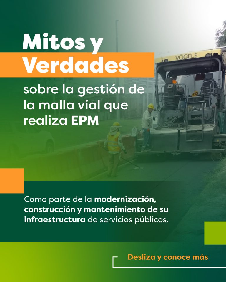 EPM aclara mitos sobre su gestión en la malla vial del Valle de Aburrá