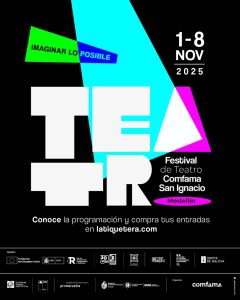 El Festival de Teatro Comfama San Ignacio 2025 invita a imaginar lo posible en el corazón de Medellín”